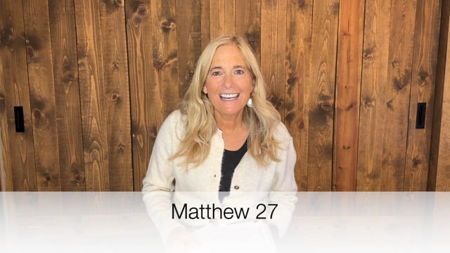 Matthew 27: Teaching (Video)