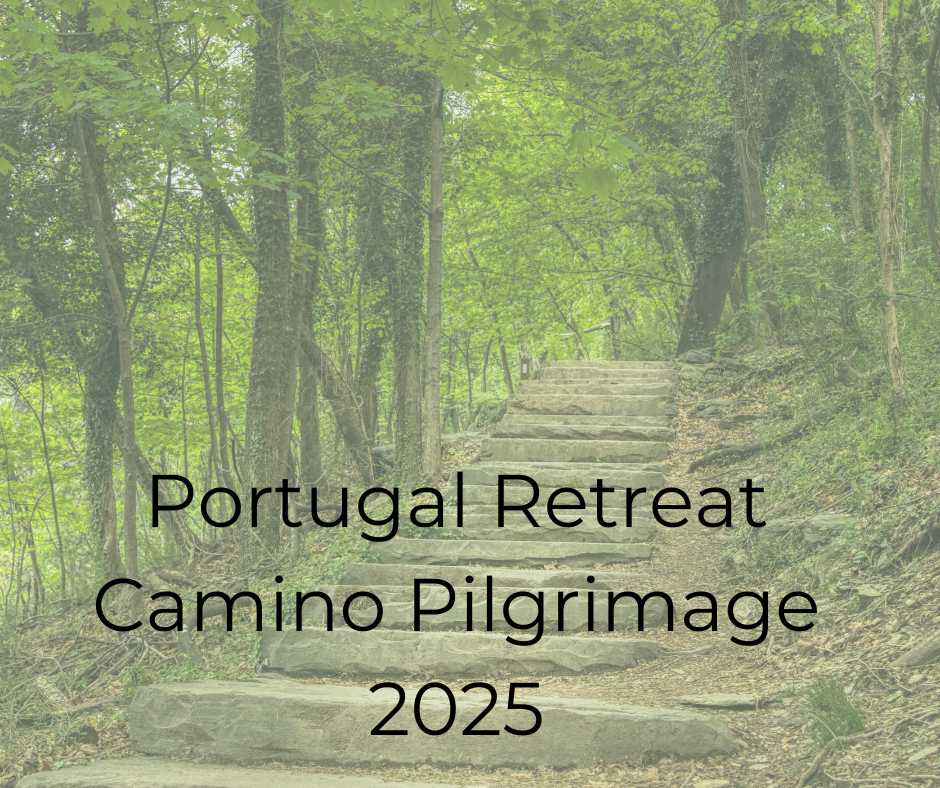 Portugal Retreat / Camino Pilgrimage 2025